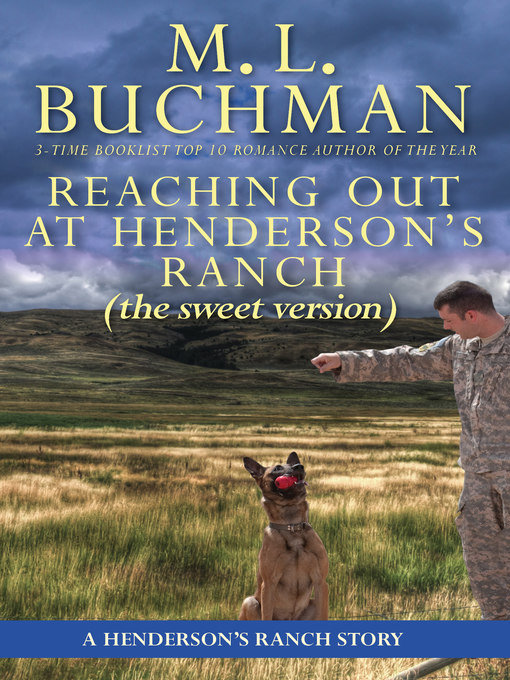 Title details for Reaching Out at Henderson's Ranch by M. L. Buchman - Available